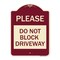 Signmission Please Do Not Block Driveway Heavy-Gauge Aluminum Architectural Sign, 24" x 18", BU-1824-23297 A-DES-BU-1824-23297 - alternate 1
